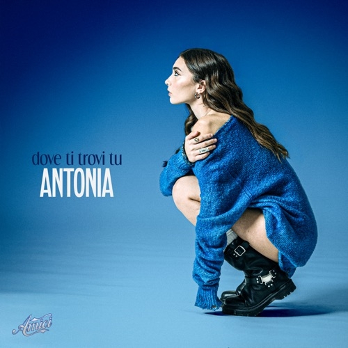 ANTONIA - DOVE TI TROVI TU