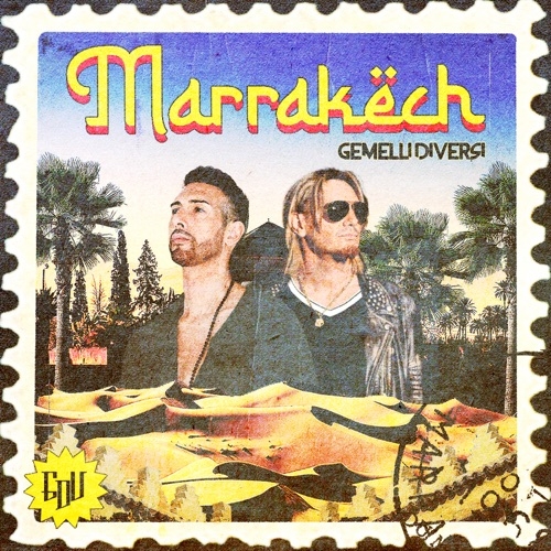 GEMELLI DIVERSI - MARRAKECH