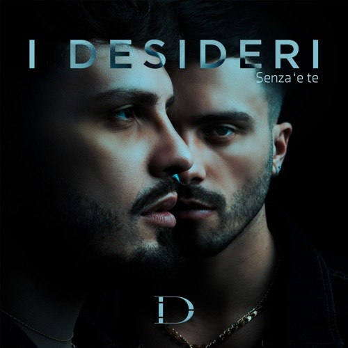 I DESIDERI - SENZA `E TE