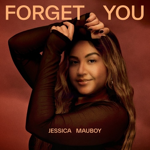 JESSICA MAUBOY - FORGET YOU