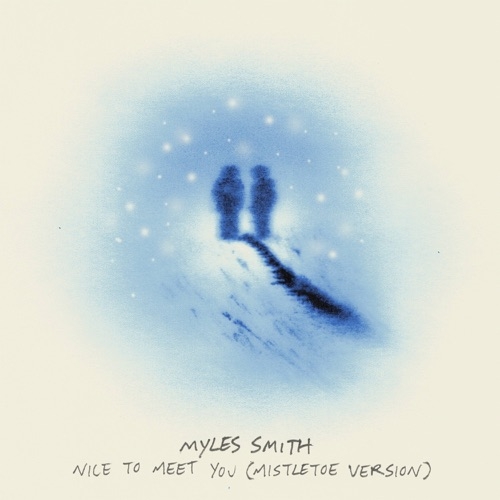 MYLES SMITH - NICE TO MEET YOU