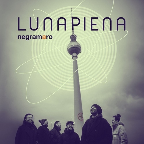 NEGRAMARO - LUNA PIENA