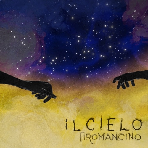 TIROMANCINO - IL CIELO