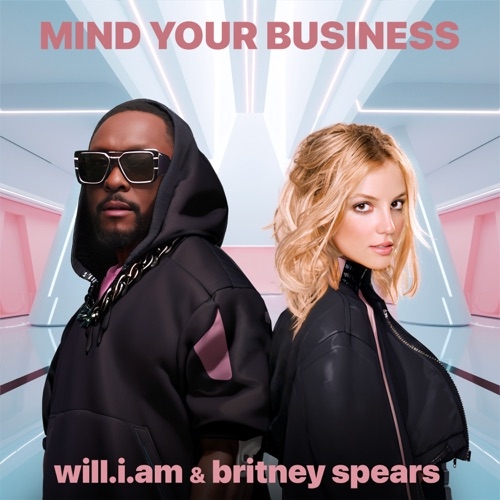 WILL.I.AM FT BRITNEY SPEARS - MIND YOUR BUSINESS